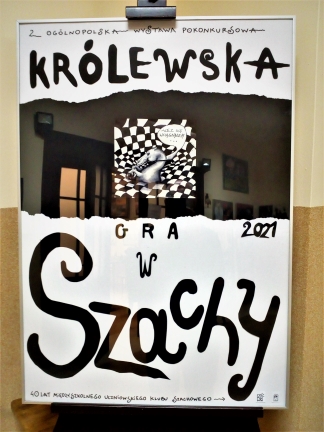 2 Ogólnopolska Wystawa Pokonkursowa "Królewska gra w szachy" 2021.